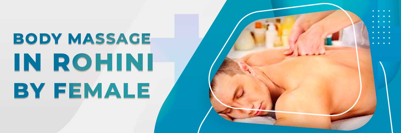 Body Massage in Rohini